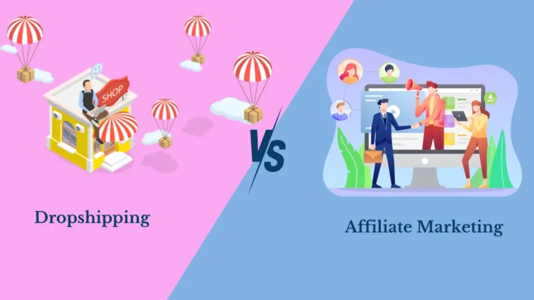Affiliate Marketing vs. Dropshipping Pros and Cons